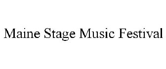 MAINE STAGE MUSIC FESTIVAL