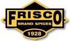 FRISCO BRAND SPICES 1928