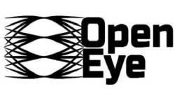 OPEN EYE