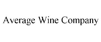 AVERAGE WINE COMPANY