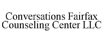 CONVERSATIONS FAIRFAX COUNSELING CENTER LLC
