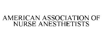 AMERICAN ASSOCIATION OF NURSE ANESTHETISTS