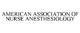 AMERICAN ASSOCIATION OF NURSE ANESTHESIOLOGY