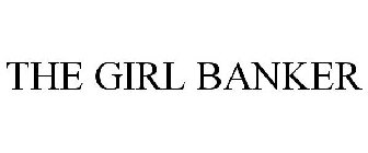 THE GIRL BANKER