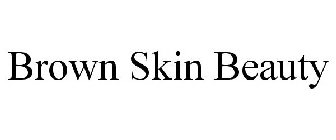 BROWN SKIN BEAUTY