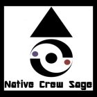 NATIVE CREW SAGE