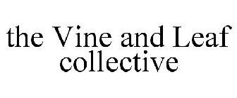 THE VINE AND LEAF COLLECTIVE