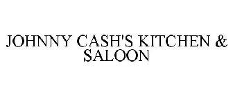 JOHNNY CASH'S KITCHEN & SALOON
