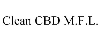 CLEAN CBD M.F.L.