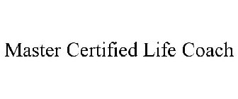 MASTER CERTIFIED LIFE COACH