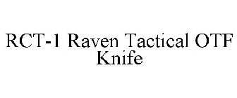 RCT-1 RAVEN TACTICAL OTF KNIFE