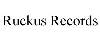 RUCKUS RECORDS