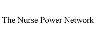 THE NURSE POWER NETWORK