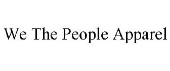 WE THE PEOPLE APPAREL