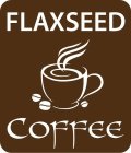 FLAXSEED COFFEE