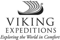 VIKING EXPEDITIONS EXPLORING THE WORLD IN COMFORT
