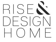 RISE & DESIGN HOME