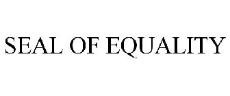 SEAL OF EQUALITY