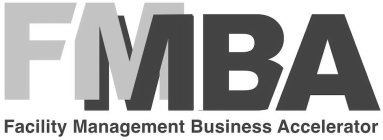 FMBA FACILITY MANAGEMENT BUSINESS ACCELERATOR