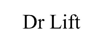 DR LIFT