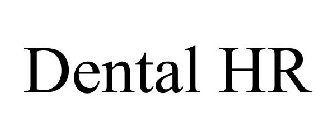 DENTAL HR
