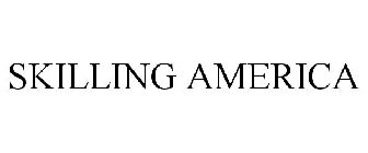SKILLING AMERICA