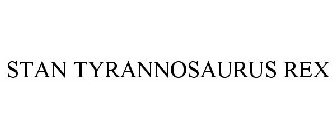 STAN TYRANNOSAURUS REX
