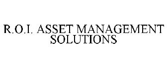 R.O.I. ASSET MANAGEMENT SOLUTIONS