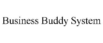 BUSINESS BUDDY SYSTEM