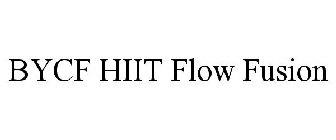 BYCF HIIT FLOW FUSION