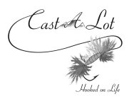CAST A LOT HOOKED ON LIFE