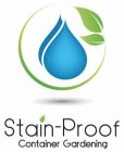 STAIN-PROOF CONTAINER GARDENING