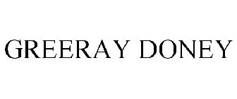 GREERAY DONEY