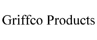 GRIFFCO PRODUCTS
