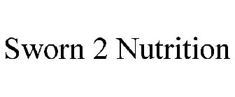 SWORN 2 NUTRITION