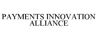 PAYMENTS INNOVATION ALLIANCE
