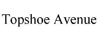 TOPSHOE AVENUE