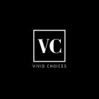 VC VIVID CHOICES