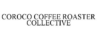 COROCO COFFEE ROASTER COLLECTIVE