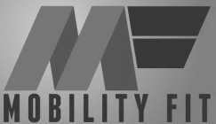 MF MOBILITY FIT