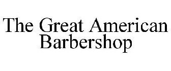 THE GREAT AMERICAN BARBERSHOP