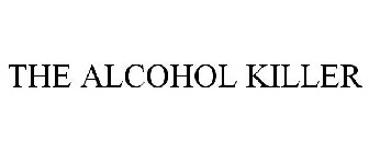 THE ALCOHOL KILLER