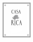 CASA RICA