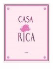 CASA RICA ROSA