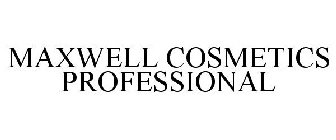 MAXWELL COSMETICS PROFESSIONAL