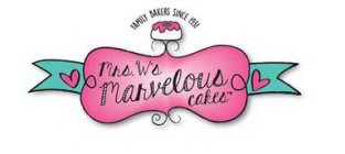 MRS. W'S MARVELOUS CAKES FAMILY BAKERS SINCE 1931