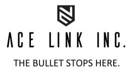 AL ACE LINK INC. THE BULLET STOPS HERE.