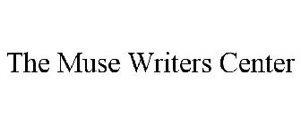 THE MUSE WRITERS CENTER