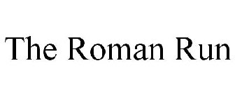 THE ROMAN RUN