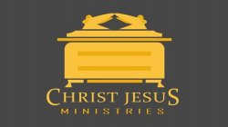CHRIST JESUS MINISTRIES
